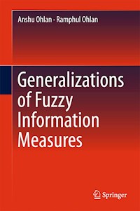 Generalizations of Fuzzy Information Measures - Anshu Ohlan - E-Book