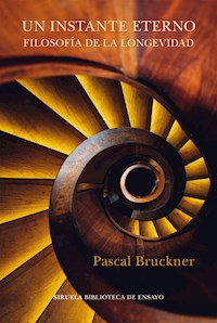 Un instante eterno - Pascal Bruckner - E-Book