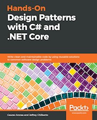 Hands-On Design Patterns with C# and .NET Core - Gaurav Aroraa - E-Book