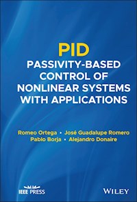 PID Passivity-Based Control of Nonlinear Systems with Applications - Romeo Ortega - E-Book