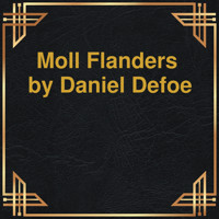 Moll Flanders (Unabridged) - Daniel Defoe - Hörbuch