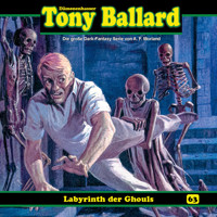Tony Ballard, Folge 63: Labyrinth der Ghouls - Thomas Birker - Hörbuch