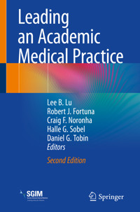 Leading an Academic Medical Practice -  - E-Book