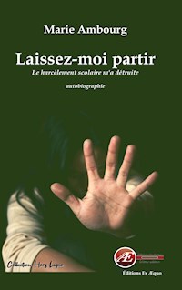 Laissez-moi partir - Marie Ambourg - E-Book