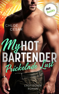 My Hot Bartender - Prickelnde Lust - Chloé Césàr - E-Book