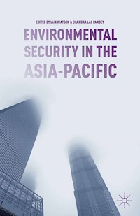 Environmental Security in the Asia-Pacific - - E-Book