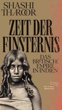 Zeit der Finsternis - Shashi Tharoor - E-Book