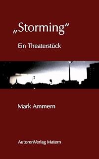 „Storming“ - Mark Ammern - E-Book