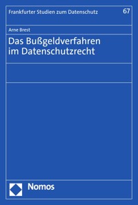 Das Bußgeldverfahren im Datenschutzrecht - Arne Brest - E-Book