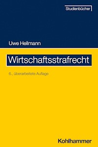 Wirtschaftsstrafrecht - Uwe Hellmann - E-Book