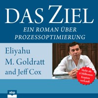 Das Ziel - Eliyahu M. Goldratt - Hörbuch