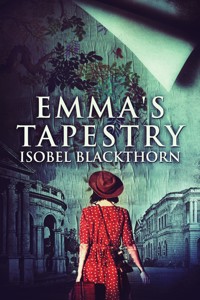 Emma's Tapestry - Isobel Blackthorn - E-Book