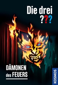 Die drei ??? Dämonen des Feuers (drei Fragezeichen) - Marco Sonnleitner - E-Book