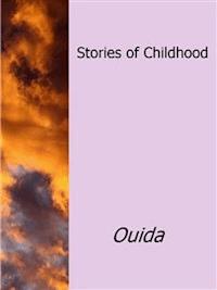 Stories of Childhood - Ouida - E-Book