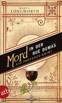 Mord in der Rue Dumas - Mary L. Longworth - E-Book