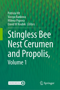 Stingless Bee Nest Cerumen and Propolis, Volume 1 - - E-Book