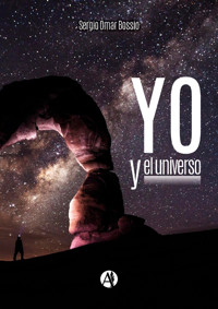 Yo y el universo - Sergio Omar Bossio - E-Book