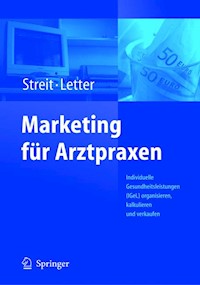 Marketing für Arztpraxen -  - E-Book