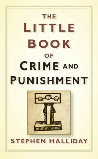 The Little Book of Crime and Punishment - Stephen Halliday - E-Book