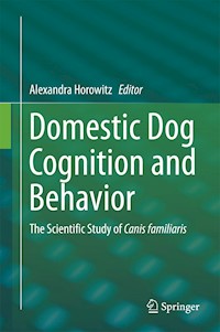 Domestic Dog Cognition and Behavior -  - E-Book