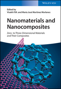 Nanomaterials and Nanocomposites - Visakh P. M. - E-Book