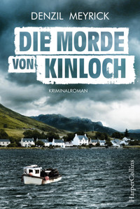 Die Morde von Kinloch - Denzil Meyrick - E-Book