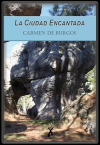 La Ciudad Encantada - Carmen de Burgos - E-Book