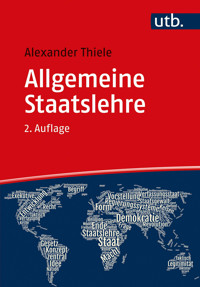 Allgemeine Staatslehre - Alexander Thiele - E-Book