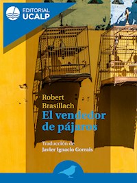 El vendedor de pájaros - Robert Brasillach - E-Book