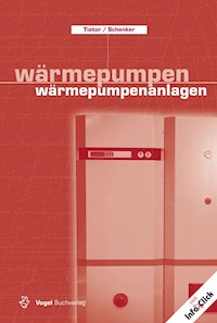 Wärmepumpen /Wärmepumpenanlagen - Ingolf Tiator - E-Book