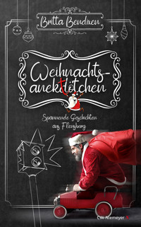 Weihnachtsanektötchen – Spannende Geschichten aus Flensburg - Britta Bendixen - E-Book