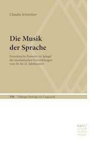 Die Musik der Sprache - Claudia Schweitzer - E-Book