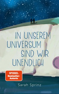 In unserem Universum sind wir unendlich - Sarah Sprinz - E-Book