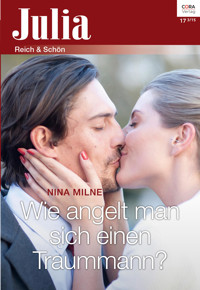 Wie angelt man sich einen Traummann? - Nina Milne - E-Book