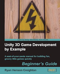 Unity 3D Game Development by Example Beginner's Guide - Ryan Henson Creighton - E-Book
