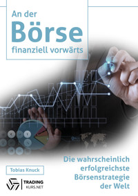 An der Börse finanziell vorwärts - Tobias Knuck - E-Book