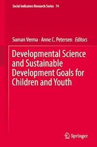 Developmental Science and Sustainable Development Goals for Children and Youth -  - E-Book