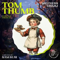 Tom Thumb (Story Time, Episode 24) - Brothers Grimm - Hörbuch