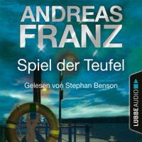 Spiel der Teufel - Sören Henning & Lisa Santos, Teil 2 (Gekürzt) - Andreas  Franz - Hörbuch