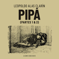 Pipá (Completo) - Leopoldo Alas Clarín - Hörbuch