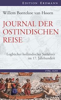 Die Reise des Kapitäns Bontekoe - Willem Ysbrandszoon Bontekoe  van Hoorn - E-Book