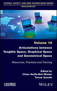 Articulations Between Tangible Space, Graphical Space and Geometrical Space -  - E-Book