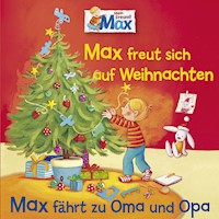 06: Max freut sich auf Weihnachten / Max fährt zu Oma und Opa - Christian Tielmann - Hörbuch