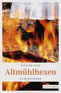 Altmühlhexen - Richard Auer - E-Book