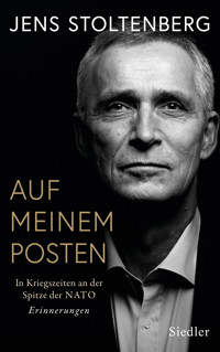 AUF MEINEM POSTEN - Jens Stoltenberg - E-Book