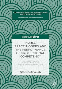 Nurse Practitioners and the Performance of Professional Competency - Staci Defibaugh - E-Book