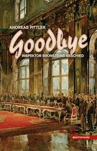 Goodbye - Andreas Pittler - E-Book