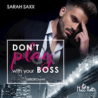 Don't play with your Boss - Sarah Saxx - Hörbuch