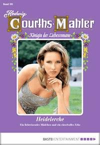Hedwig Courths-Mahler - Folge 181 - Hedwig Courths-Mahler - E-Book