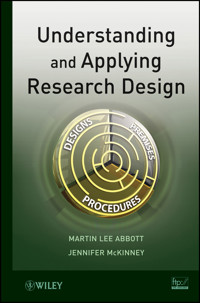 Understanding and Applying Research Design - Martin Lee Abbott - E-Book